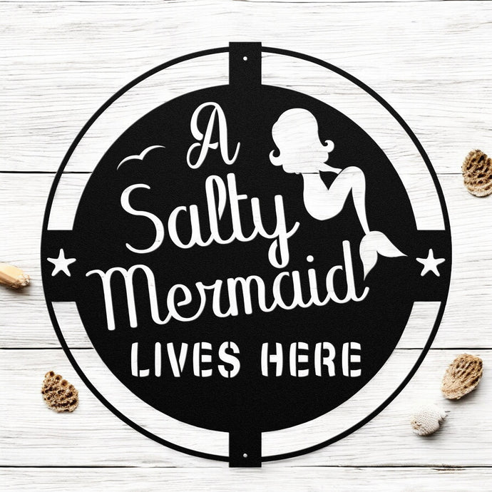 A Salty Mermaid Metal Sign