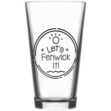 Load image into Gallery viewer, Lets_Fenwick_It_Pint_Glass_Main_Mockup.png
