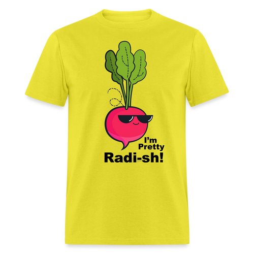 I'm Pretty Radish T-Shirt-JUST FOR FUN - yellow