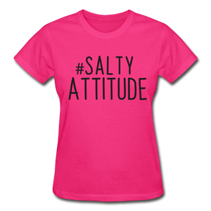 #Salty Attitde Cotton Ladies T-Shirt - fuchsia