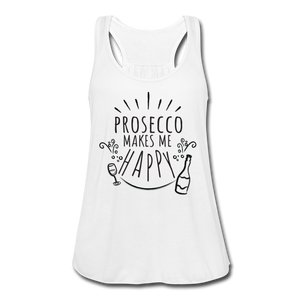 Prosecco Makes Me Happy Women's Flowy Tank Top- JUST FOR FUN - white