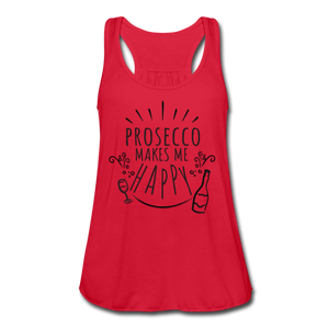 Prosecco Makes Me Happy Women's Flowy Tank Top- JUST FOR FUN - red