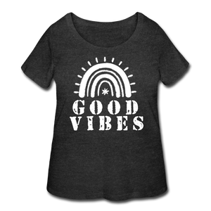 Good Vibes Women’s "Curvy" Fit T-Shirt - deep heather