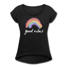 Load image into Gallery viewer, Good Vibes Women&#39;s Roll Cuff T-Shirt-Just For Fun - black
